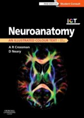 Neuroanatomy: an Illustrated Colour Text, 5/e