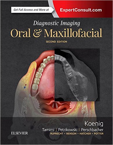 Diagnostic Imaging: Oral and Maxillofacial, 2/e