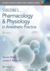 Stoelting's Pharmacology and Physiology in Anesthetic Practice, 5/e