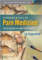 Fundamentals of Pain Medicine: How to Diagnose and Manage your Patients 
