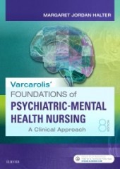 Varcarolis' Foundations of Psychiatric-Mental Health Nursing, 8/e