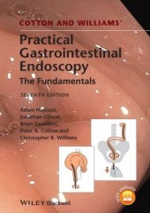 Cotton and Williams' Practical Gastrointestinal Endoscopy, 7/e