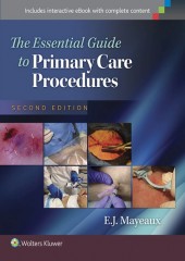 The Essential Guide to Primary Care Procedures, 2/e